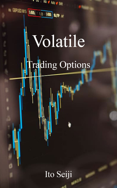 Volatile Trading Options