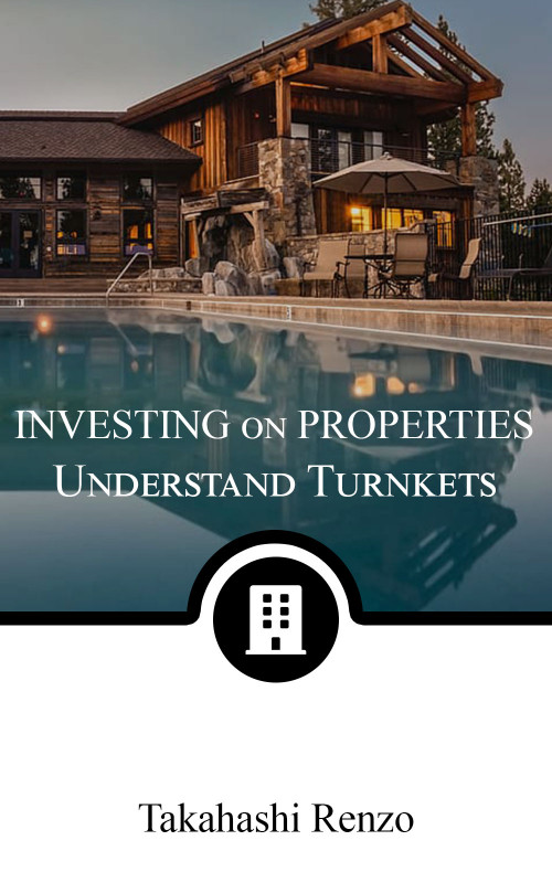 Investing on Properties: Understanding Turnkeys